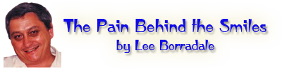 The Pain behind the Smiles